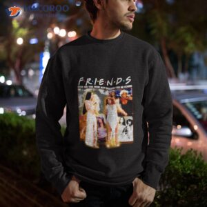 friends cher and tina were best friends for 60 years signatures shirt sweatshirt