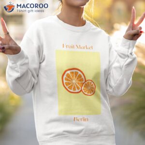 Fruit Market Berlin Shirt 3 fruit market berlin shirt sweatshirt 2