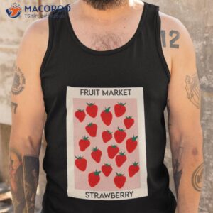 fruit market strawberry shirt tank top