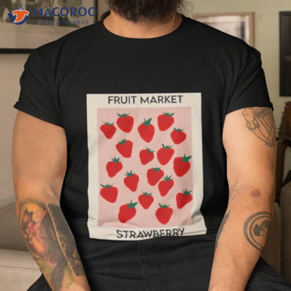 Fruit Market Strawberry Shirt