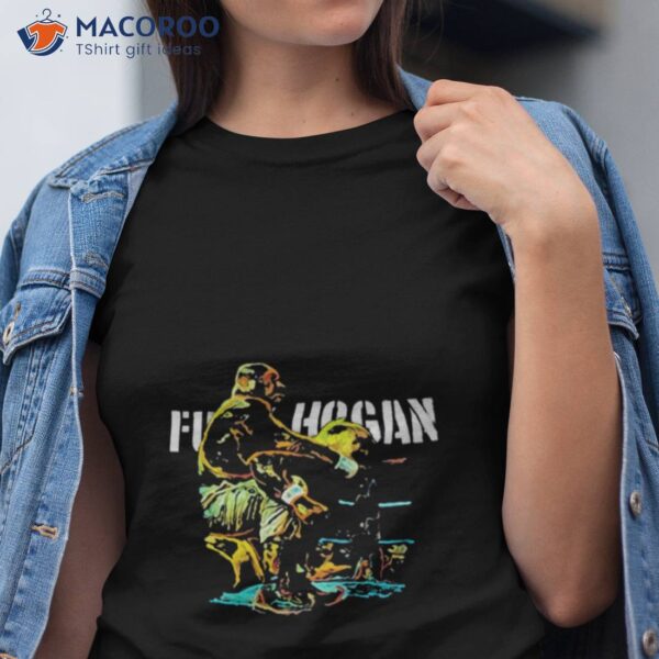 Fuck Hogan 2023 Shirt