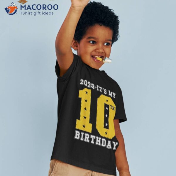 Funny 10th Birthday Design It’s My 10 Year Old_3 Shirt