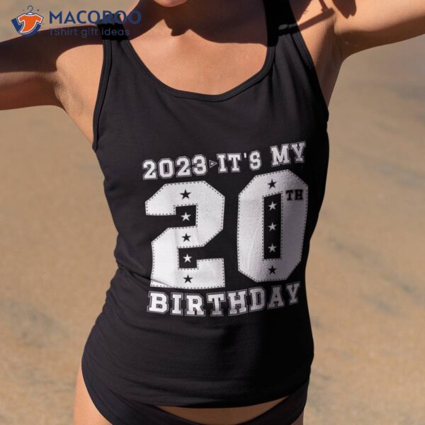 Funny 20th Birthday Design It’s My 20 Year Old_1 Shirt