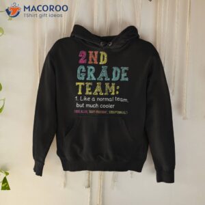 funny 2nd grade team like normal but cooler back to school shirt hoodie