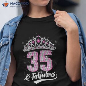 funny 35 years old diamond crown amp fabulous 35th birthday shirt tshirt