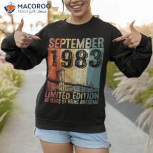 funny 40 year old september 1983 vintage 40th birthday gifts shirt sweatshirt 1