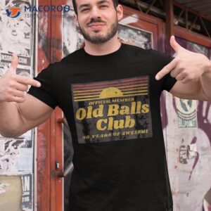 Funny 40th Birthday Old Balls Club 40 Years Of Awesome Shirt