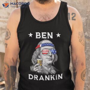 funny 4th of july ben drankin patriotic shirt tank top 1