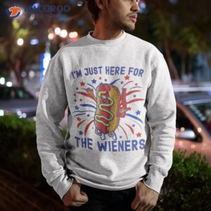 funny 4th of july hot dog i m just here for the wieners shirt sweatshirt