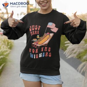 funny 4th of july i m just here for the wieners sausage shirt sweatshirt 2