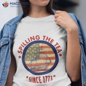 Funny 4th Of July Spilling The Tea American Patriotic Shirt