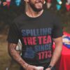 Funny 4th Of July Spilling The Tea Since 1773 Fourth Shirt