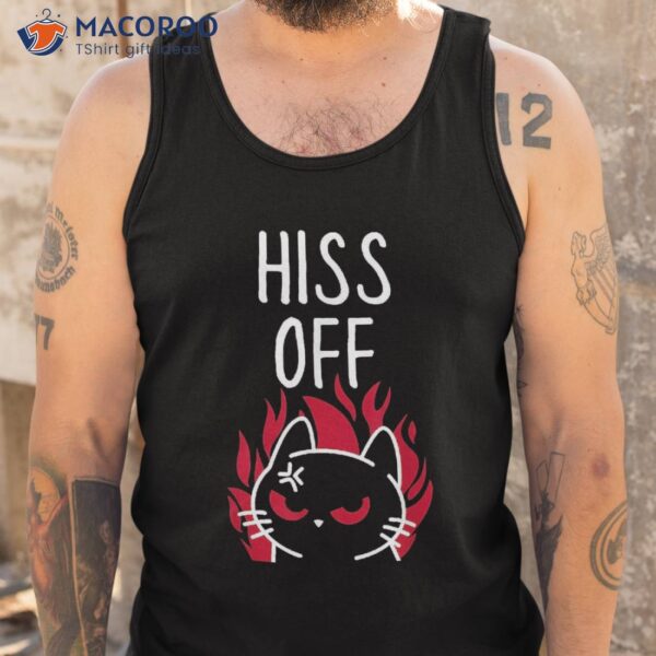 Funny Angry Black Cat Hiss Off Meow Shirt