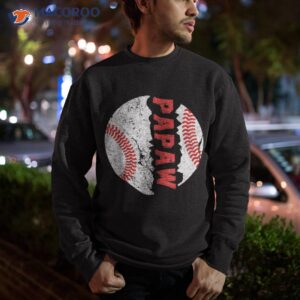 funny ball papaw softball baseball shirt father s day gift sweatshirt