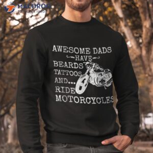 funny beard shirt awesome dad tattoos and motorcycles sweatshirt