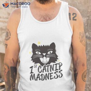 funny cat catnip madness cute cat shirt tank top