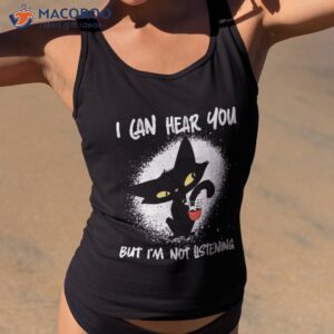 funny cat i can hear you but i m listening and coffee shirt tank top 2