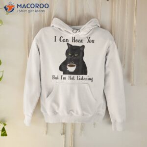 Funny Cat I Can Hear You But I’m Listening Lover Shirt