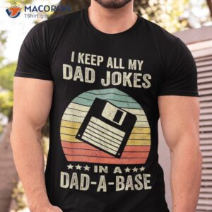 funny dad jokes in dad a base vintage for father s day shirt tshirt 1