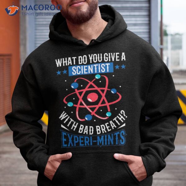 Funny Dad Shirts For , Scientist Shirt, Joke Gifts. Shirt