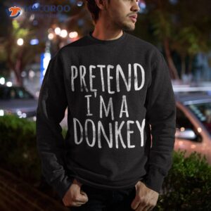 funny easy lazy halloween pretend i m a donkey costume shirt sweatshirt