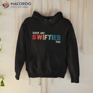 Funny Father’s Day Dads Are Swifties Too Shirt