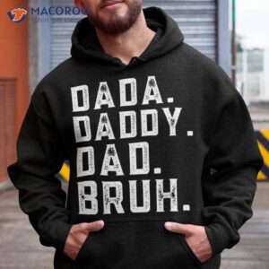funny fathers day quote dada daddy dad bruh shirt hoodie
