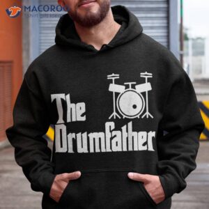 Funny Fathers Day The Drum-father Drummer Musician Dad Gift Shirt
