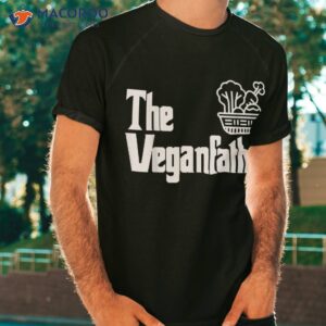 Funny Fathers Day The Veganfather Vegan Raw Food Dad Gift Shirt