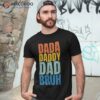 Funny Fathers Day Vintage Dada Daddy Dad Bruh Shirt