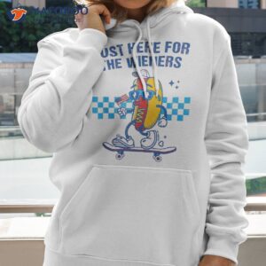 funny fourth of july i m just here for the wieners 4thofjuly shirt hoodie