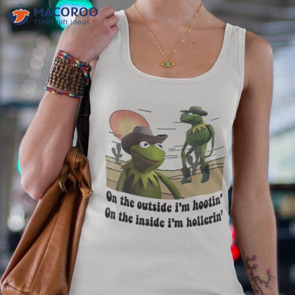 Funny Frog Outside I’m Hootin Inside Hollerin Shirt