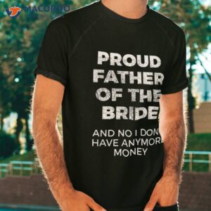 funny gift for father of bride tshirt tshirt