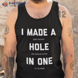 funny golf shirts for hole in one gag gifts shirt tank top