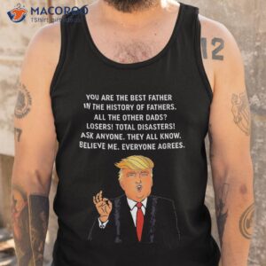 funny great dad donald trump father s day gift tee shirt tank top