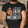 Funny Hot Dog I’m Just Here For The Wieners Sausage Cute Shirt