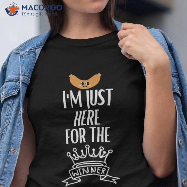 Funny Hot Dog I’m Just Here For The Wieners Sausage Love Shirt