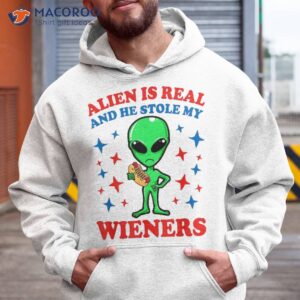 funny hotdog 4th of july alien is real he stole my wieners shirt hoodie 1