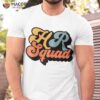 Funny Hr Departt Dad Mom Cute Squad Director Shirt