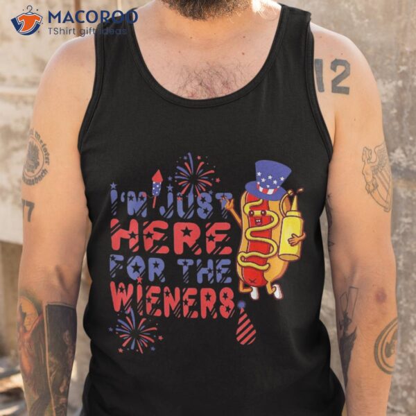 Funny I’m Just Here For The Wieners Sausage 4th Of July Shirt