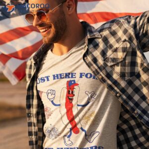 funny i m just here for the wieners tee cool fourth of july shirt tshirt 3