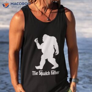 funny italian bigfoot the squatch father for dad shirt tank top