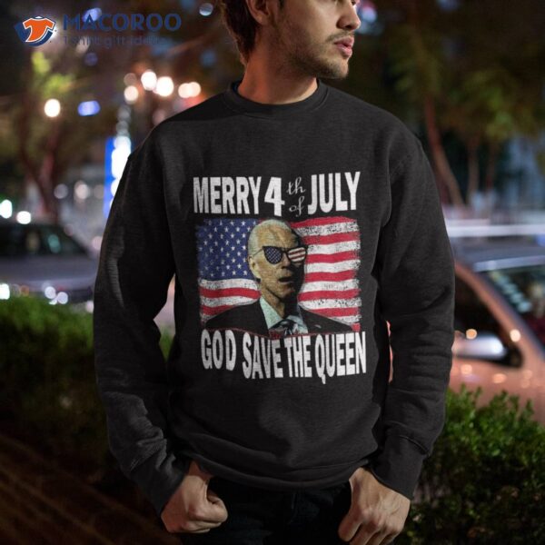 Funny Joe Biden Merry 4th July Confused God Save The Queen Shirt