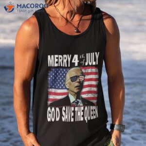 funny joe biden merry 4th july confused god save the queen shirt tank top