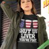 Funny July 4th Shirt Shut Up Liver You’re Fine Beer Cups Tee