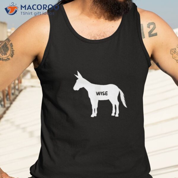 Funny Sarcastic Wise Donkey Lovers Shirt