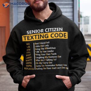 funny senior citizen s texting code fathers day for grandpa shirt hoodie