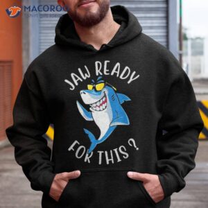 Funny Shark Shirt – Jaw Ready For This Ocean Fish Predator