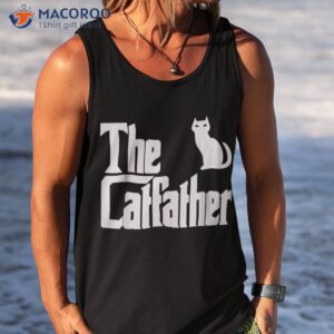 funny the catfather fathers day cat dad pet owner gift shirt tank top