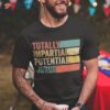 Funny Totally Impartial Potential Juror Vintage Shirt